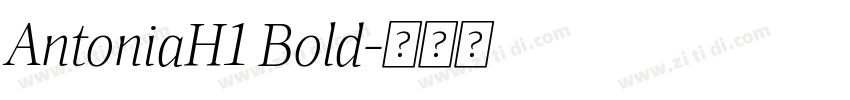 AntoniaH1 Bold字体转换